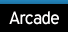 Arcade